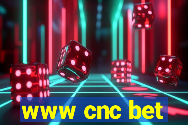 www cnc bet